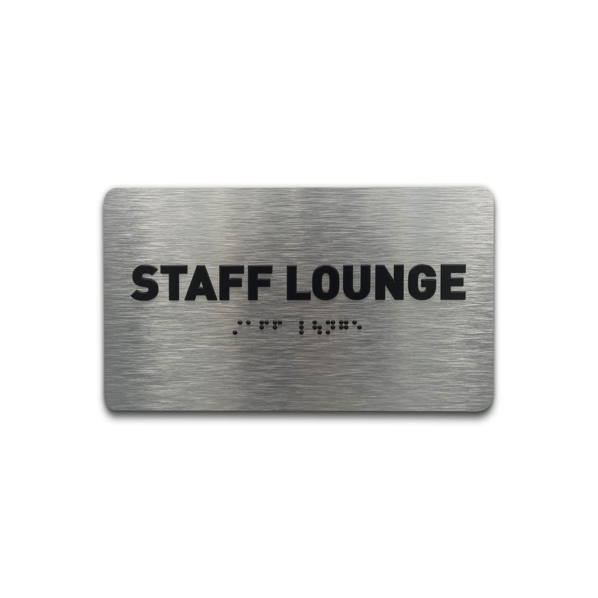 Staff Lounge Sign - Ada Compliant Utility Sign, Raised Letters, Grade 2 Braille, Brushed Aluminum, Tco Inspection Certified, Ins