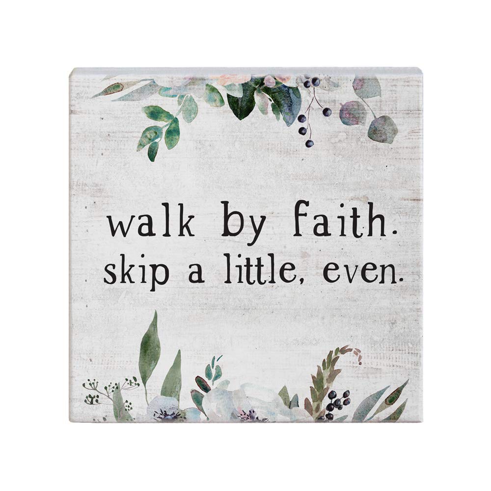 Simply Said, INC Small Talk Sign 5.25' Wood Block Plaque - Walk By Faith, Skip A Little, Even