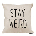 Hgod Designs Funny Stay Weird Black White Square Throw Pillow Case Decorative Cushion Cover Pillowcase 18 X 18 Inches