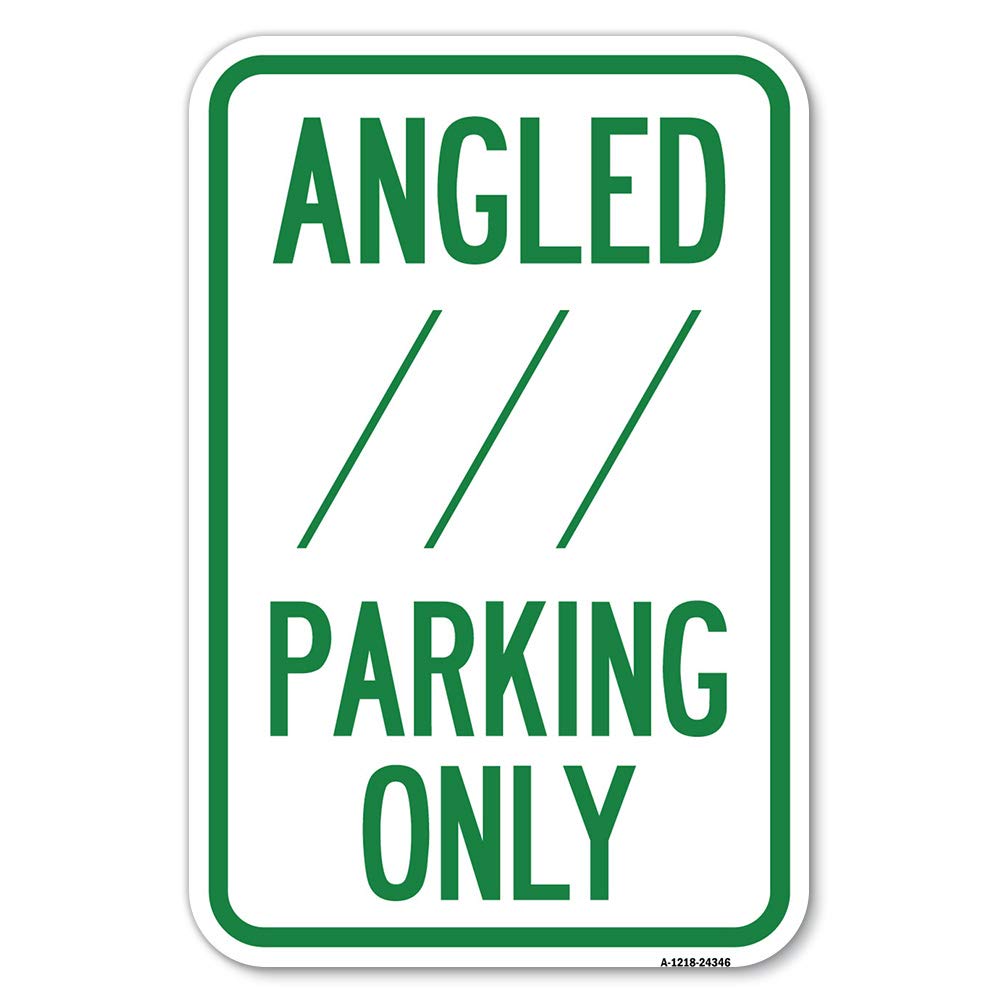 Angle Parking Only (With Bidirectional Arrow) 1 | 12' X 18' Heavy-Gauge Aluminum Rust Proof Parking Sign | Protect Your Busine