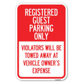 Registered Guest Parking Only Violators Will Be Towed Away At Vehicle Owner'S Expense | 12' X 18' Heavy-Gauge Aluminum Rust Pr