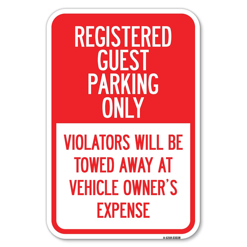 Registered Guest Parking Only Violators Will Be Towed Away At Vehicle Owner'S Expense | 12' X 18' Heavy-Gauge Aluminum Rust Pr