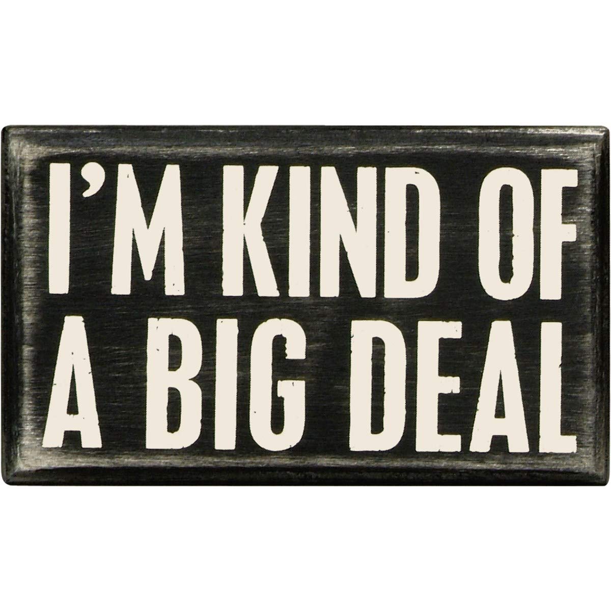 Primitives by Kathy 18900 Classic Box Sign, 5 x 3-Inches, Kind of a Big Deal