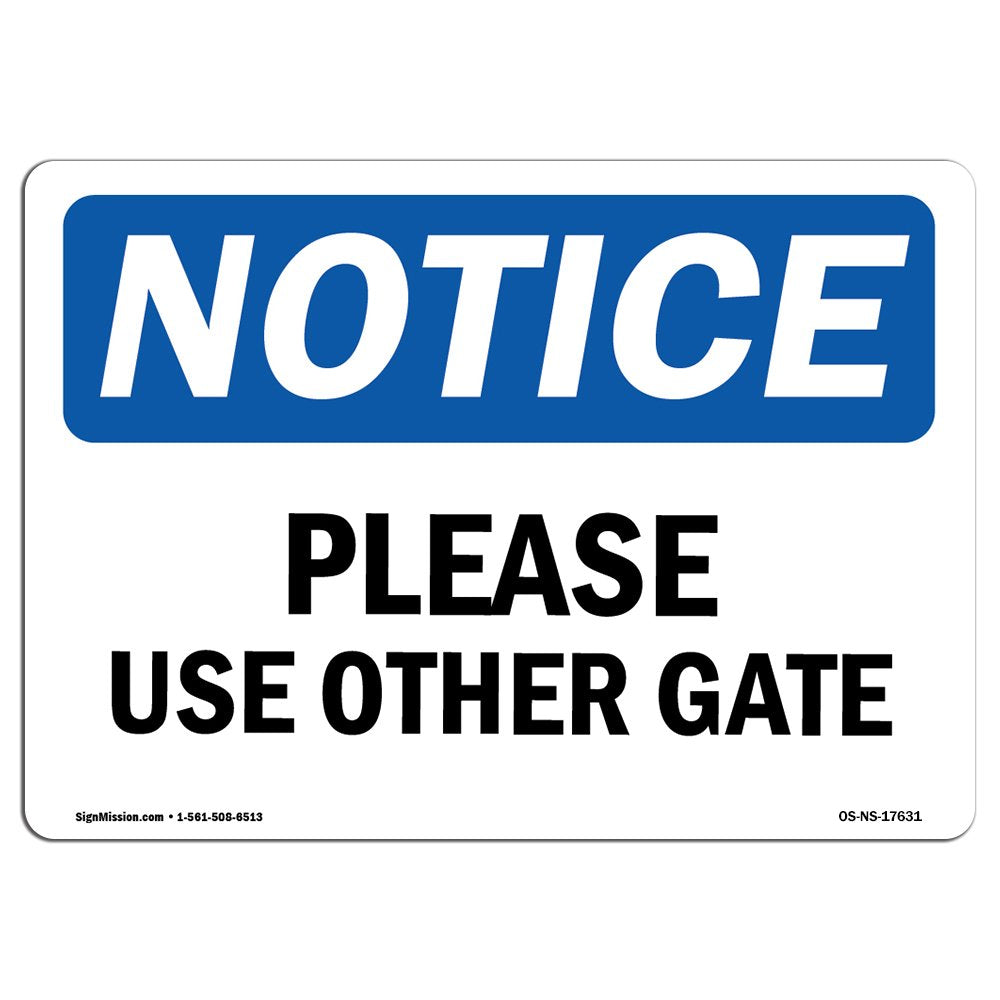 Osha Notice Sign - Please Use Other Gate | Aluminum Sign | Protect Your Business, Construction Site, Warehouse & Shop Area | Mad
