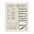 Stupell Home D  cor Scrub Your Body Typography Bathroom Wall Plaque, 10 x 0.5 x 15, Proudly Made in USA