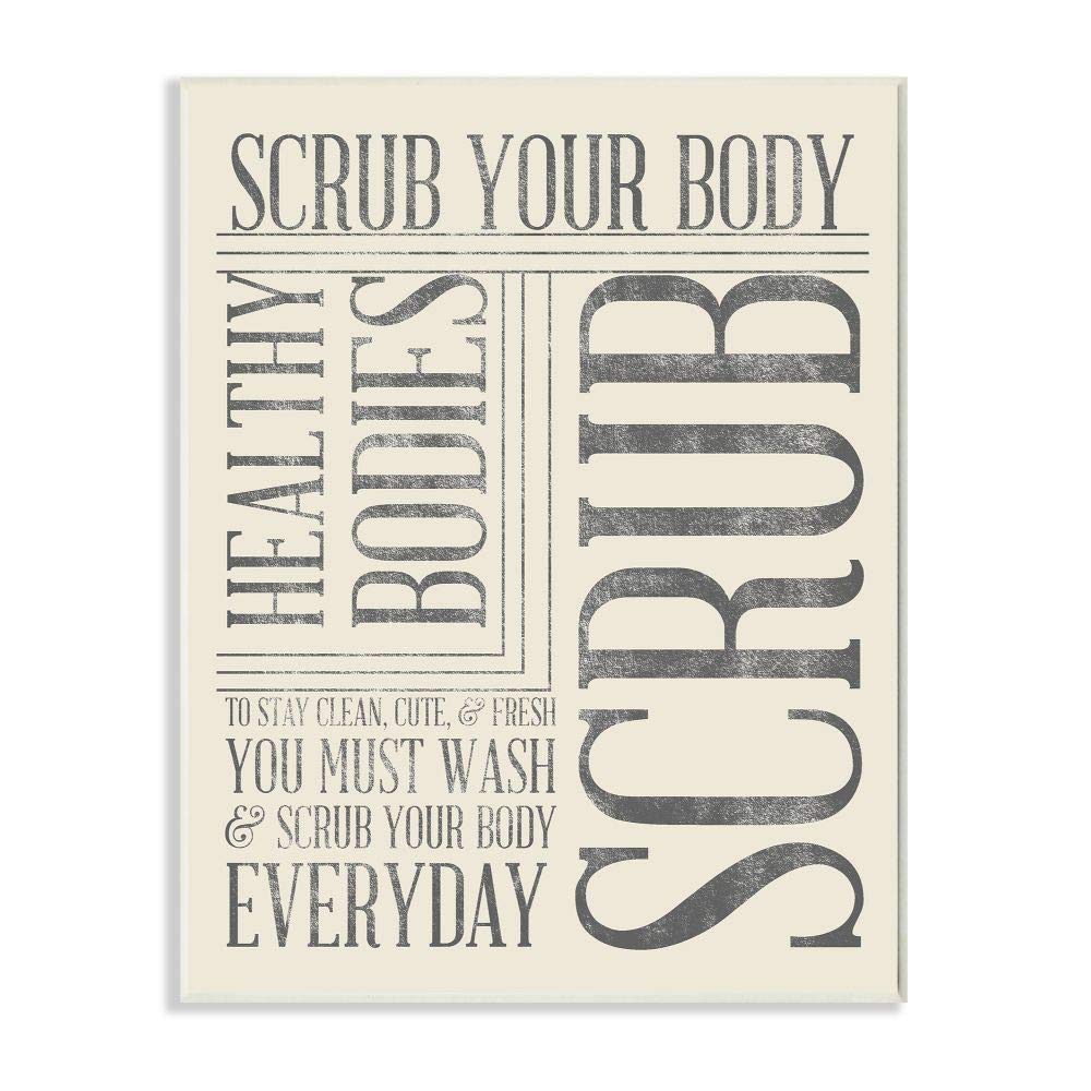 Stupell Home D  cor Scrub Your Body Typography Bathroom Wall Plaque, 10 x 0.5 x 15, Proudly Made in USA