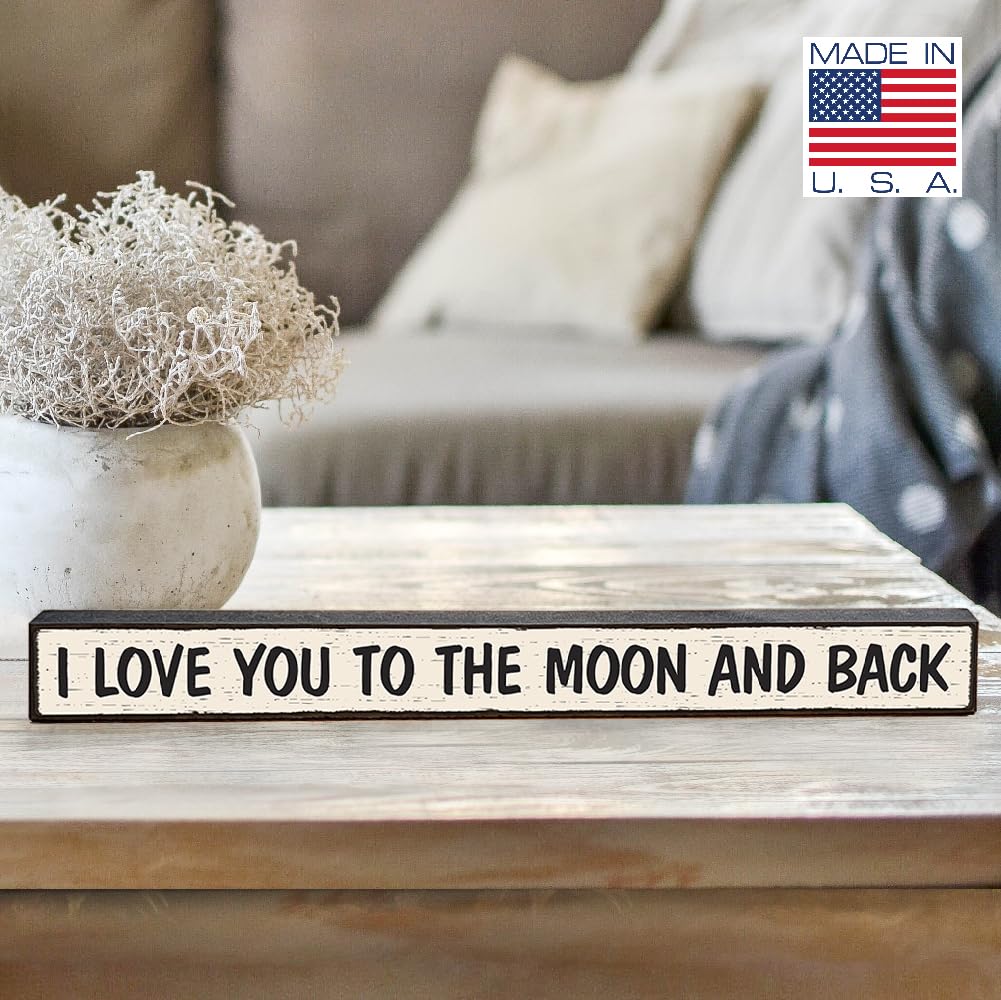I Love You To The Moon And Back - Wooden Sign By My Word! 1.5 X 16''