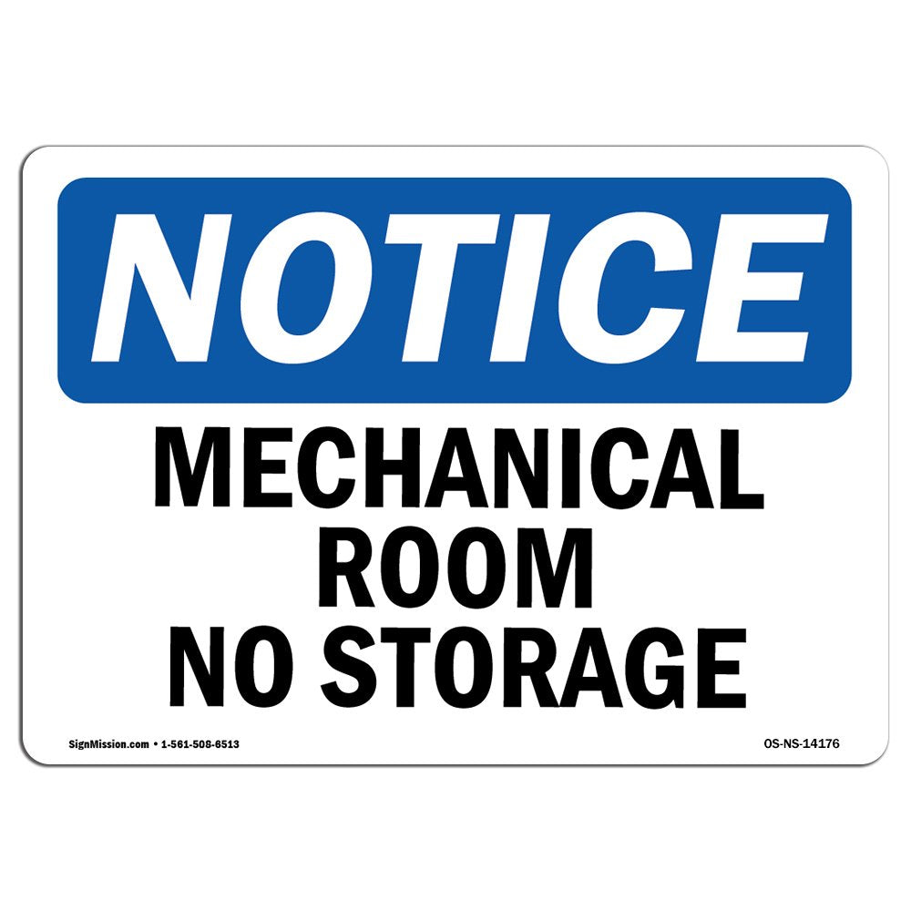 Osha Notice Sign - Mechanical Room No Storage | Aluminum Sign | Protect Your Business, Construction Site, Warehouse & Shop Area