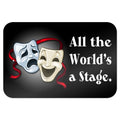 All The Worlds a Stage Comedy Tragedy Drama Masks - Acting Theatre Theater 9 x 6 Metal Sign