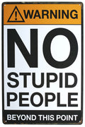 Strosportsandtech Warning No Stupid People Funny Tin Sign Bar Pub Garage Diner Cafe Home Wall Decor Home Decor Art Poster Retro 