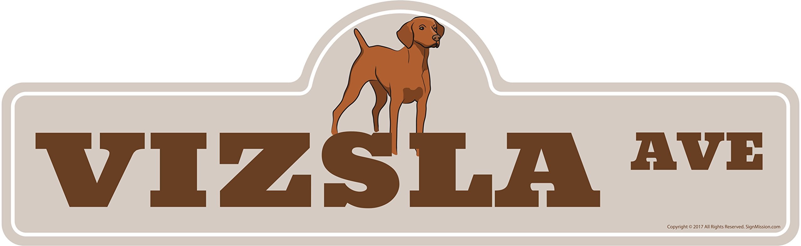 Vizsla Street Sign | Indoor/Outdoor | Dog Lover Funny Home D  Cor For Garages, Living Rooms, Bedroom, Offices | Signmission Pers