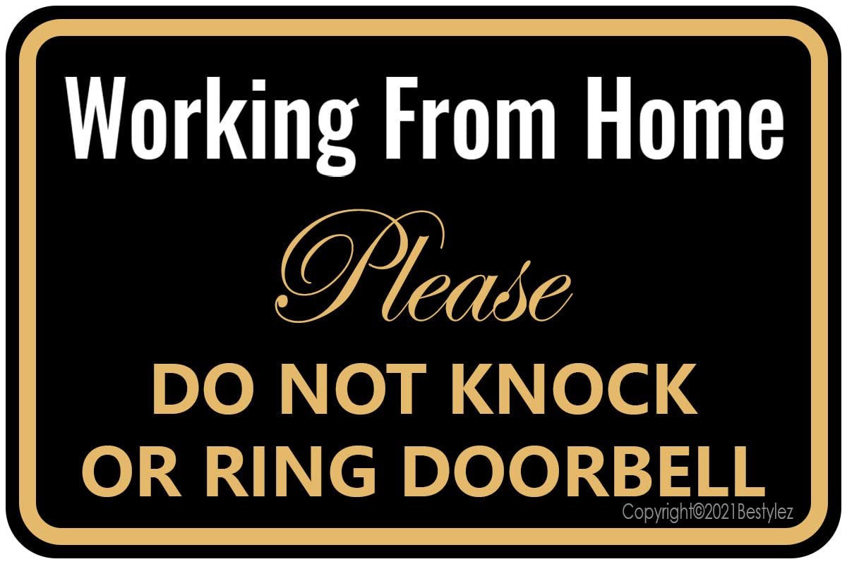 Working From Home Sign - Do Not Knock Or Ring Doorbell - Work From Home Must Have Office Door Sign 12' * 8' (051)