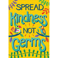 SPREAD KINDNESS NOT GERMS POSTER