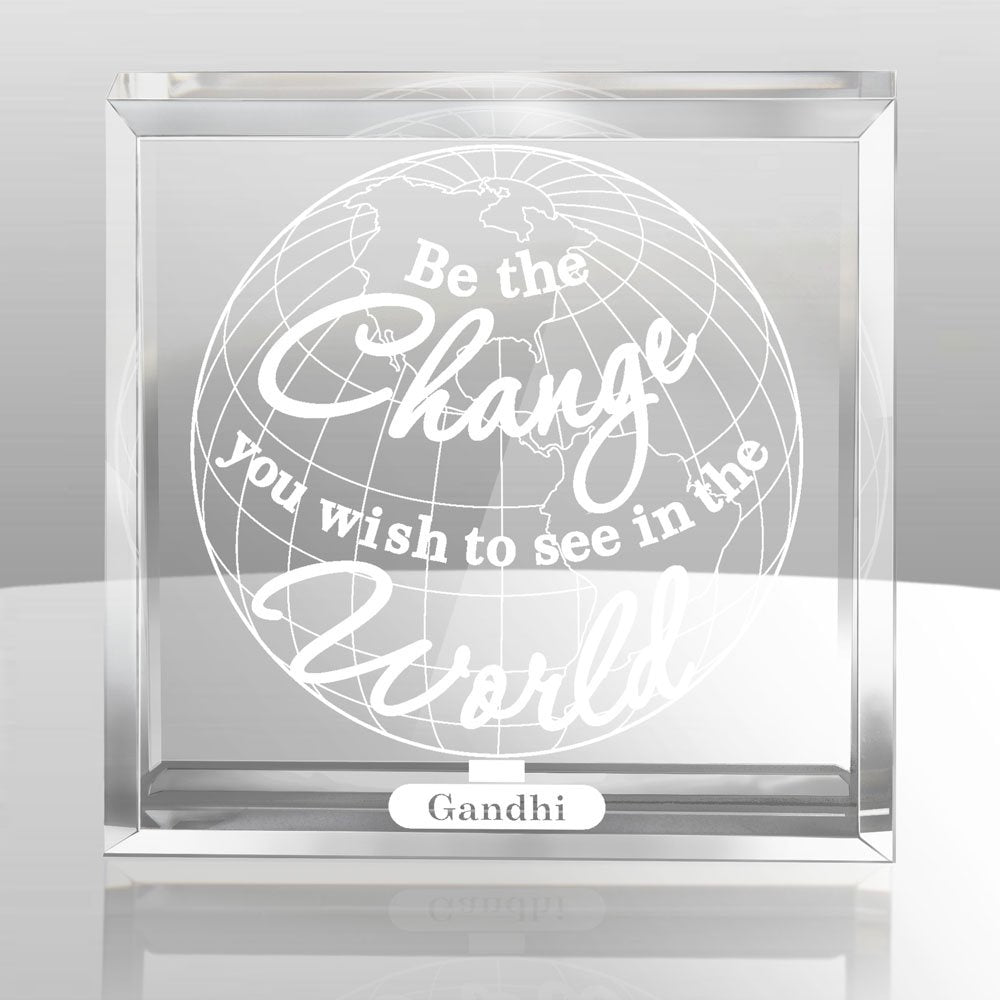 Kate Posh - Be The Change You Wish To See In The World Engraved Keepsake And Paperweight - Graduation Gifts - Motivational Quote