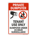 Smartsign Private Dumpster - Tenant Use Only, Dumpster Under 24 Hour Surveillance    Sign | 12 ' X 18 ' Aluminum
