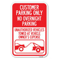 Signmission Customer Parking Only, No Overnight Parking, Unauthorized Vehicles Towed At Owner Expense With Graphic 12' X 18' H