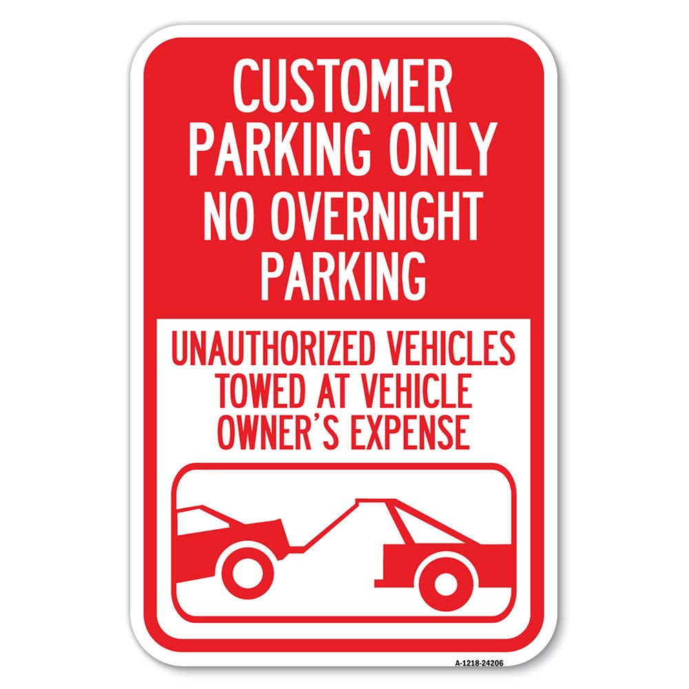 Signmission Customer Parking Only, No Overnight Parking, Unauthorized Vehicles Towed At Owner Expense With Graphic 12' X 18' H