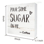 Coffee Wood Box Sign Kitchen Home Decor, Rustic Funny Pour Some Sugar On Me Wooden Box Sign Block Plaque For Wall Tabletop Desk