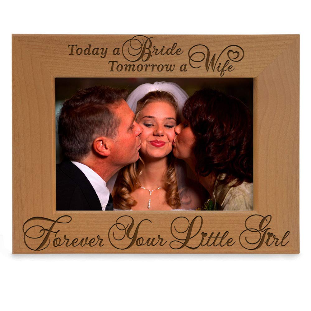 KATE POSH Today a Bride, Tomorrow a Wife, Forever Your Little Girl Picture Frame - Engraved Natural Wood Photo Frame - Mother of
