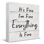 It's Fine I'm Fine Everything Wooden Box Sign Desk Decor, Farmhouse Wood Box Sign for Home Shelf Table Decoration 5 X 5 Inch