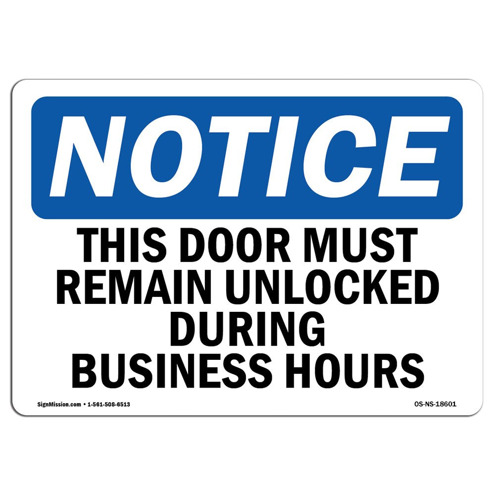 Osha Notice Sign - This Door Must Remain Unlocked During Business | Vinyl Label Decal | Protect Your Business, Construction Site