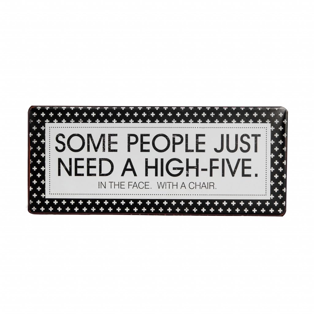 HomeRoots 484811 5 x 12 x 0.25 in. Black & White Metal Some People Just Need A High Five Wall Decor