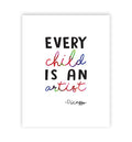 Quotes for Kids Art Display Every Child is an Artist Pablo Picasso Quote 08x10 Inch Print, Wall Decal Decor Picasso Wall Decal Q