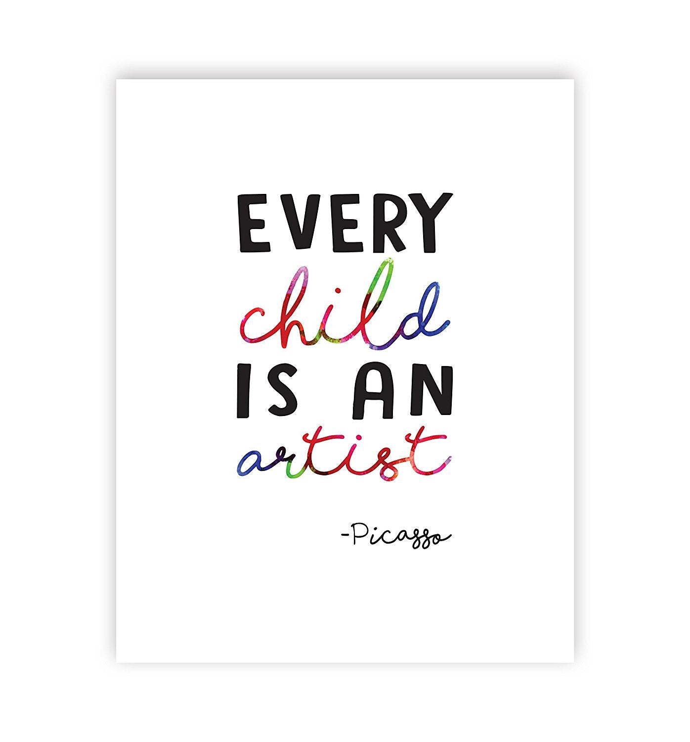 Quotes for Kids Art Display Every Child is an Artist Pablo Picasso Quote 08x10 Inch Print, Wall Decal Decor Picasso Wall Decal Q