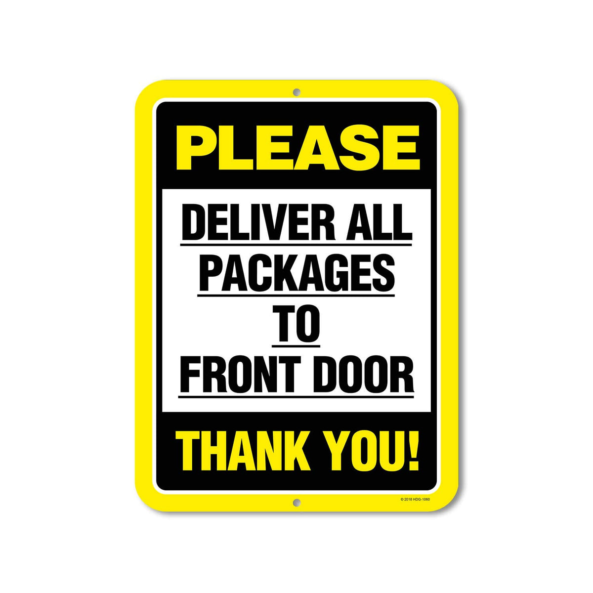 Honey Dew Gifts Please Deliver All Packages To Front Door, 9 Inch By 12 Inch, Aluminum Sign Decor, Door Sign, Made In The Usa, H