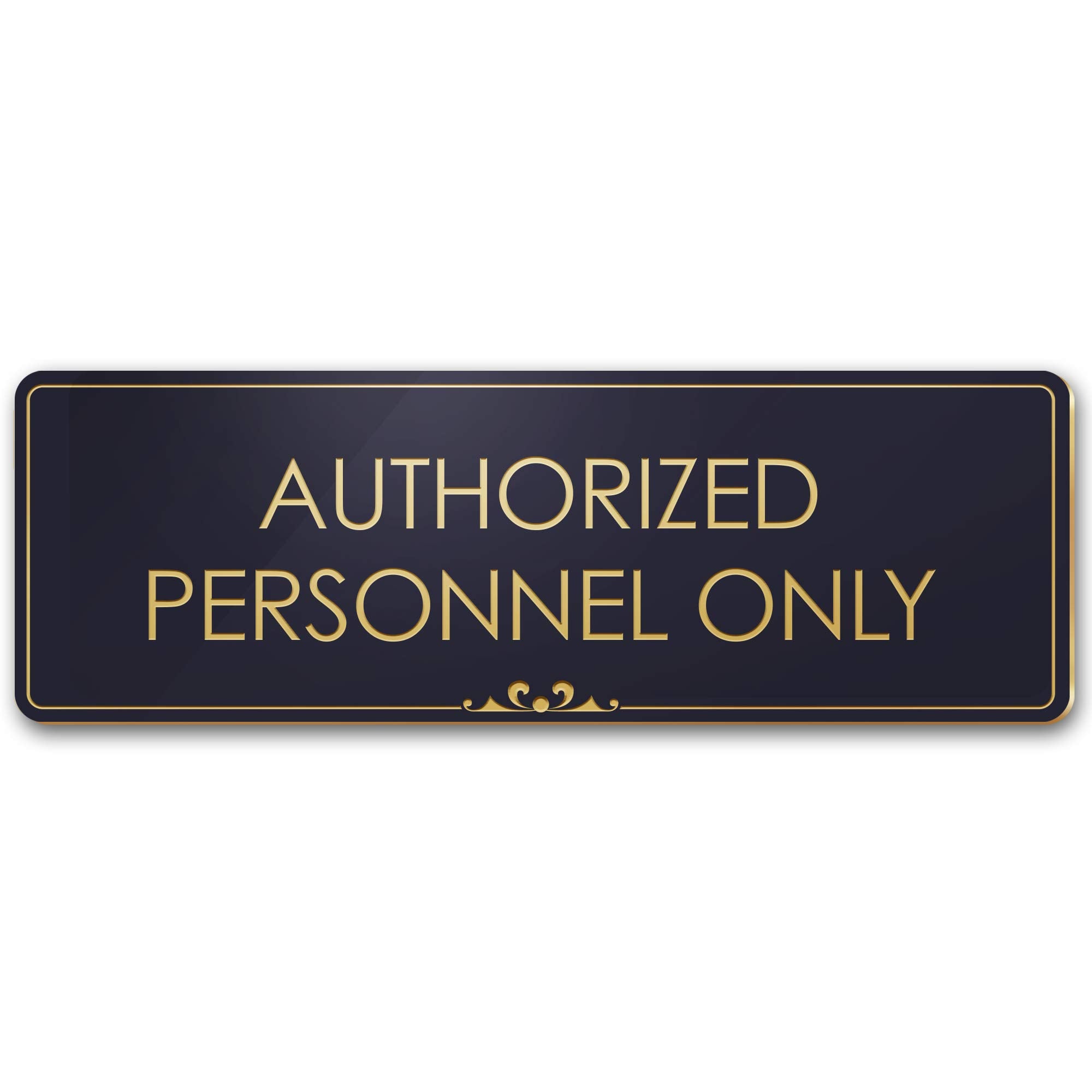 Authorized Personnel Only Sign, Black/Gold, Engraved, 3' X 9', Fade Resistance, Indoor/Outdoor Use, Usa Made By My Sign Center