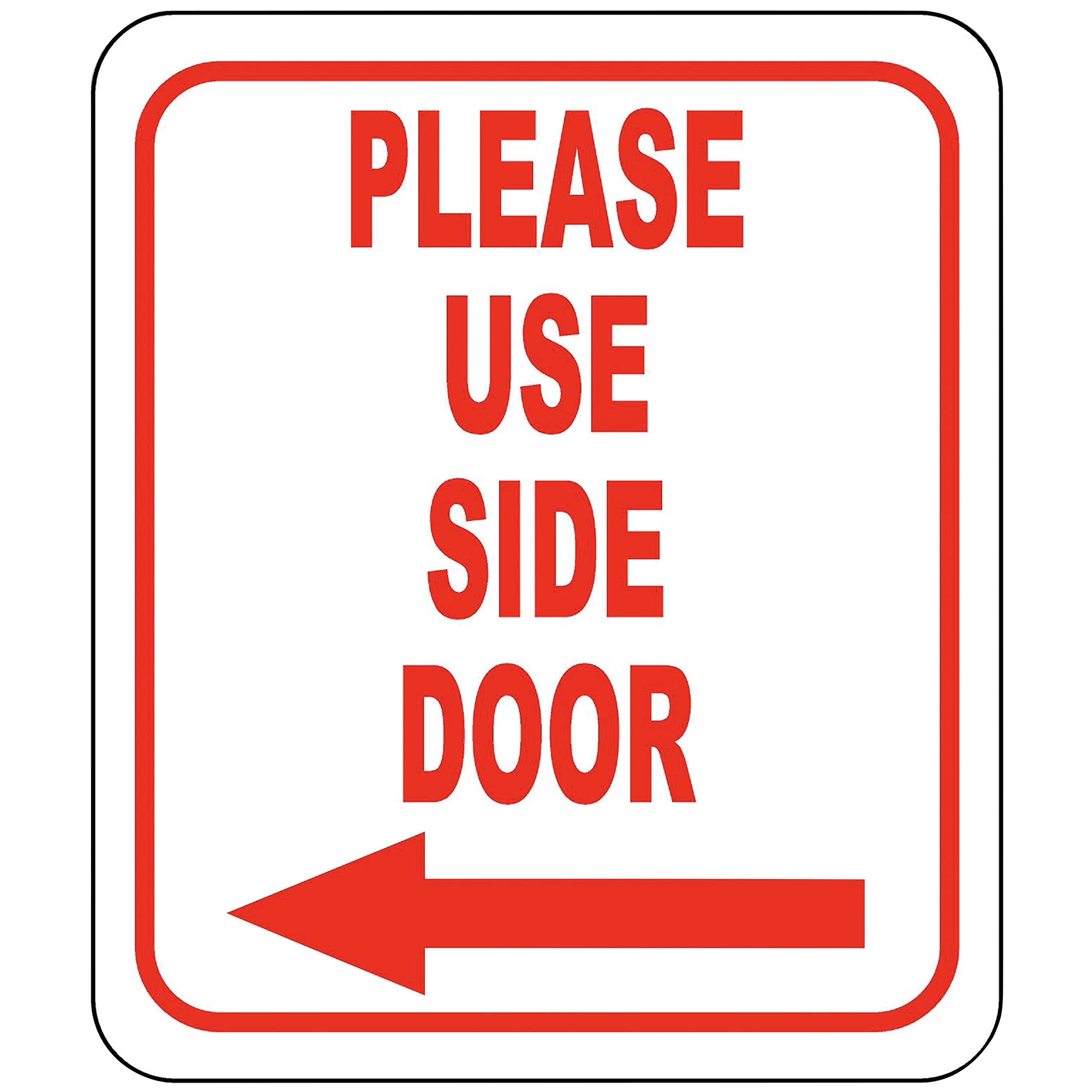 Please Use Side Door - Left Arrow - Aluminum Composite Outdoor Sign - Delivery Signs - Entrance Instructions - Custom Sign - Del