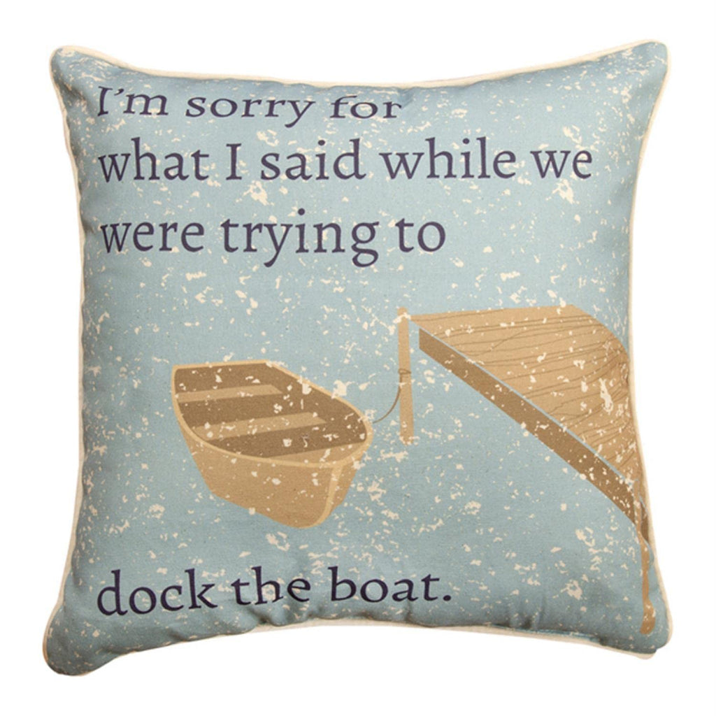 I'M Sorry For What I Said Pillow