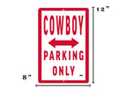 Rogue River Tactical Funny Cowboy Parking Only Metal Tin Sign Wall Decor Man Cave Bar Farmer Rancher