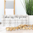 Simply Said, Inc Inspire Boards I Love You Most Sign - When I Say I Love You More - 12 X 5.5 Inch Wood Sign - I Love You Gifts -