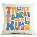 Ouz Treat People With Kindness Pillow Case - Inspirational Quotes Throw Pillow Covers, Cute Pillow Cover, Teen, Girl Room Sofa B