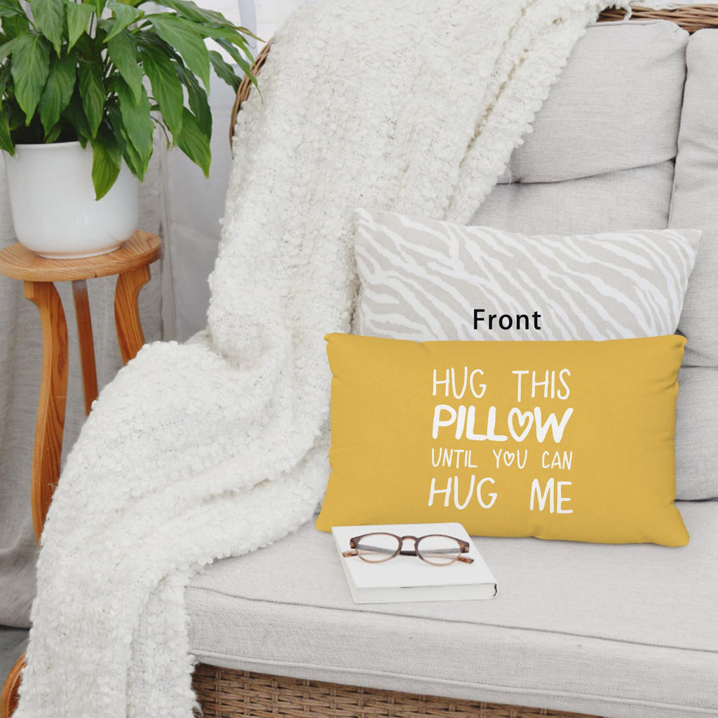 Sufamb Hug This Pillow Until You Can Hug Me Throw Pillow Covers Decor For Bedroom,12''X20'' Pillow Case, Boyfriend Girlfriend Bi