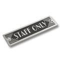 The Metal Foundry Staff Only Metal Door Sign. Art Deco Style Home D  cor Accessories Door Or Wall Aluminium Plaque. Handmade In 
