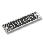 The Metal Foundry Staff Only Metal Door Sign. Art Deco Style Home D  cor Accessories Door Or Wall Aluminium Plaque. Handmade In 