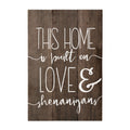 Simply Said, INC Rustic Pallets 16' x 10.75' Wood Sign - This Home Is Built On Love & Shenanigans