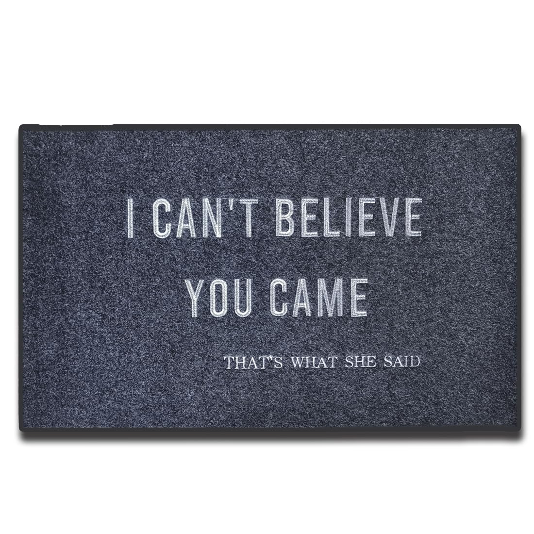 Accssoey Welcome Doormat, I Can'T Believe You Came That'S What She Said Doormat Funny Welcome Mat Front Door Mat Rubber Non Slip