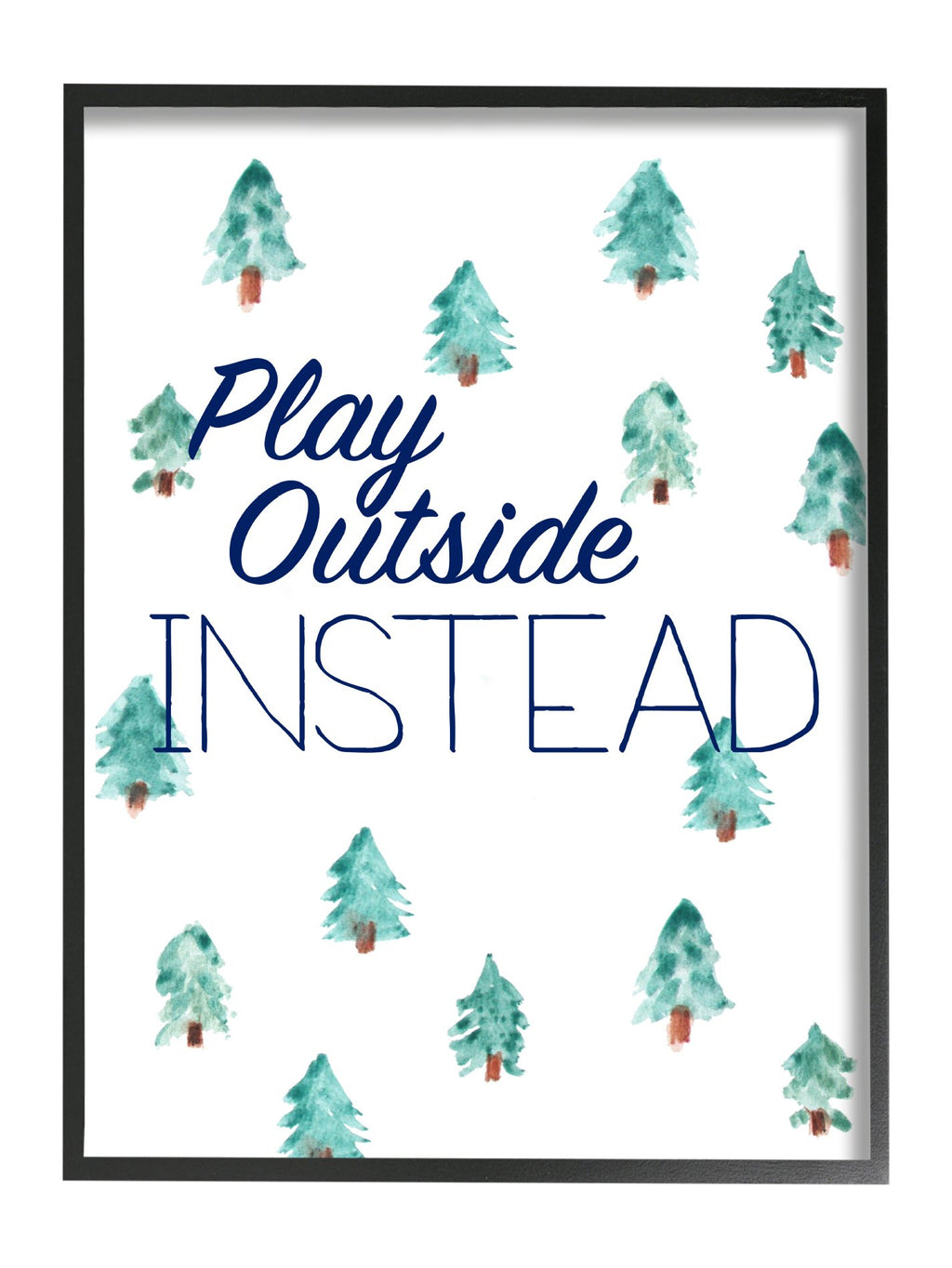 Stupell Home D  cor Play Outside Instead Pine Tree Oversized Framed Giclee Texturized Art, 16 x 1.5 x 20, Proudly Made in USA