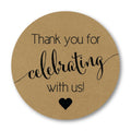 Rustic Kraft Thanks For Celebrating With Us Stickers, Woodlands Wedding Favor Labels (#362-Krb)