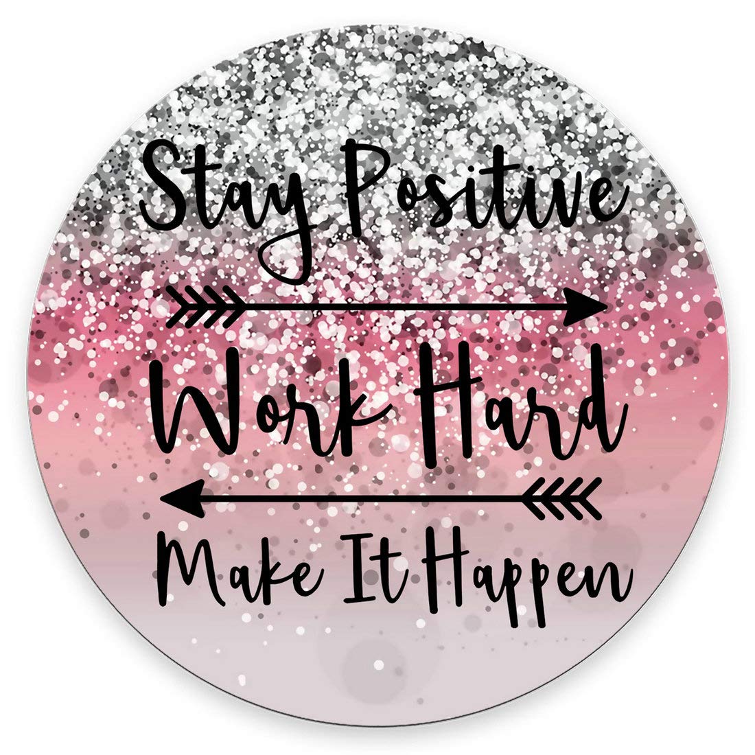 Amcove Round Gaming Mouse Pad Custom, Stay Positive Work Hard And Make It Happen Inspirational Quotes Round Mouse Pad Art Pink G