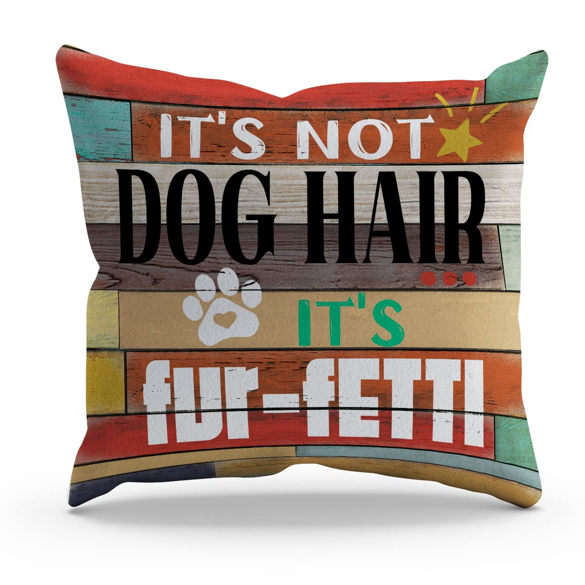 Bxfahzj Funny Its Not Dog Hair Its Fur-Fetti Throw Pillow Cover Pillowcase Dog Theme 18X18 Inch Decor For Sofa Bed Couch,Dog Lov