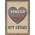 Teacher Created Resources Spread Kindness Not Germs Positive Poster, 13-3/8'' x 19''
