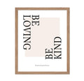 Poster Master Typography Poster - Quote Print - Be Loving Be Kind,Be Patient, Be Gentle Be Brave, Inspiring - Gift for Family, F