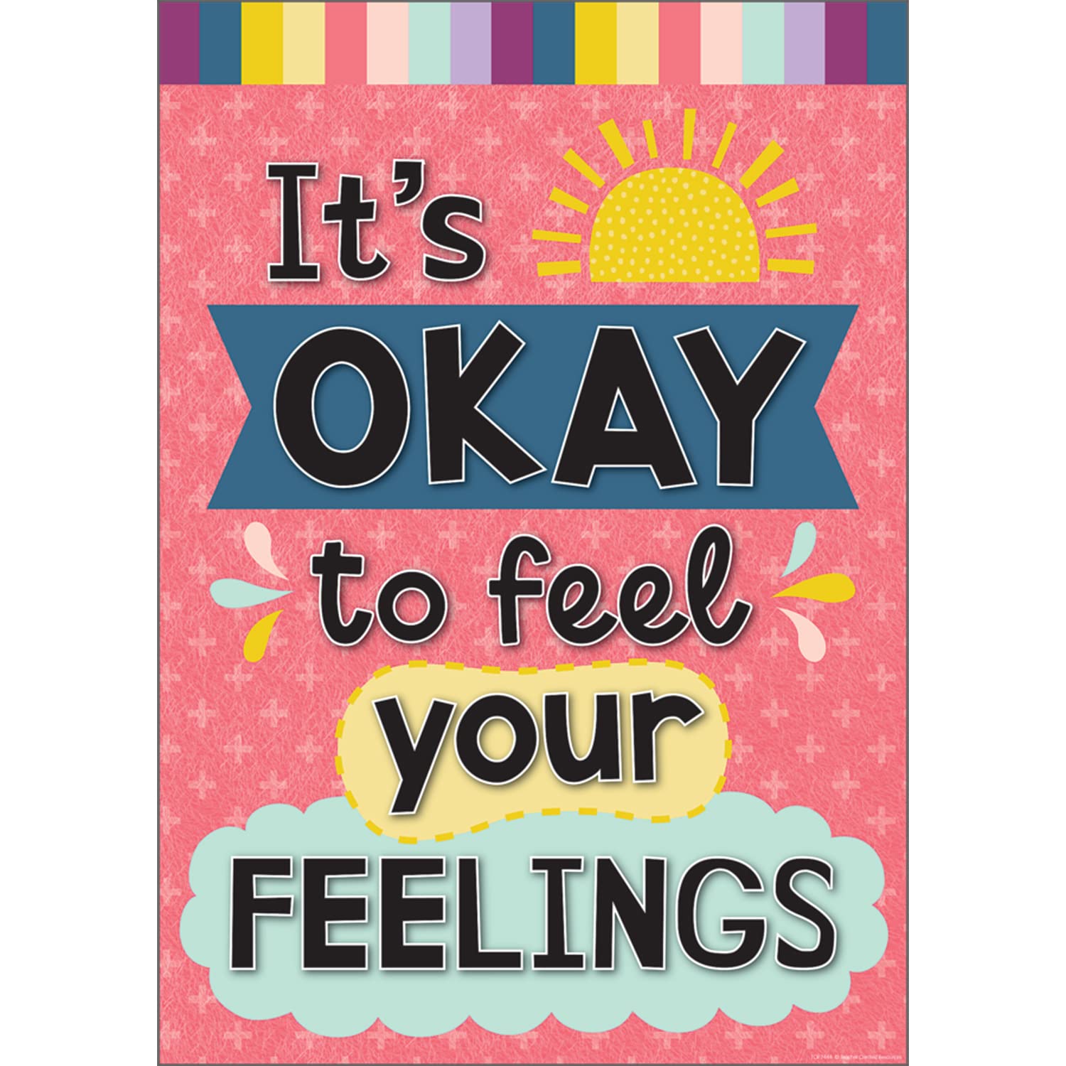 Teacher Created Resources Its Okay to Feel Your Feelings Positive Poster, 13-3/8'' x 19''