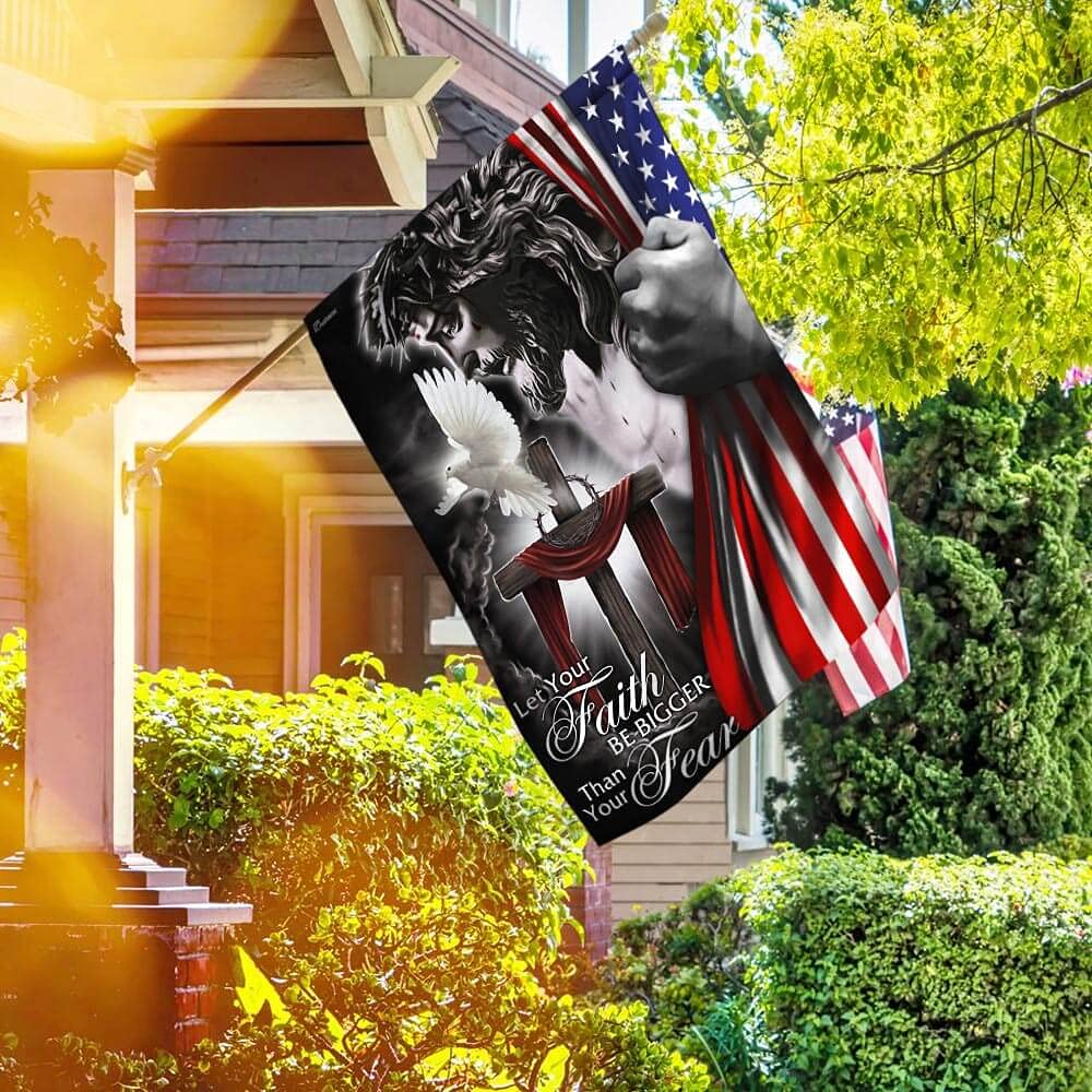 American Flag-My God. Jesus Christian. Let Your Faith Be Bigger Than Your Fear Flag, House Flag (29.5' X 39.5')-Usa Flags Prem