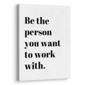 XWELLDAN Be The Person You Want to Work With Inspirational Quote Wall Art Canvas Prints,Team Work Motivational Quotes Wall Art D