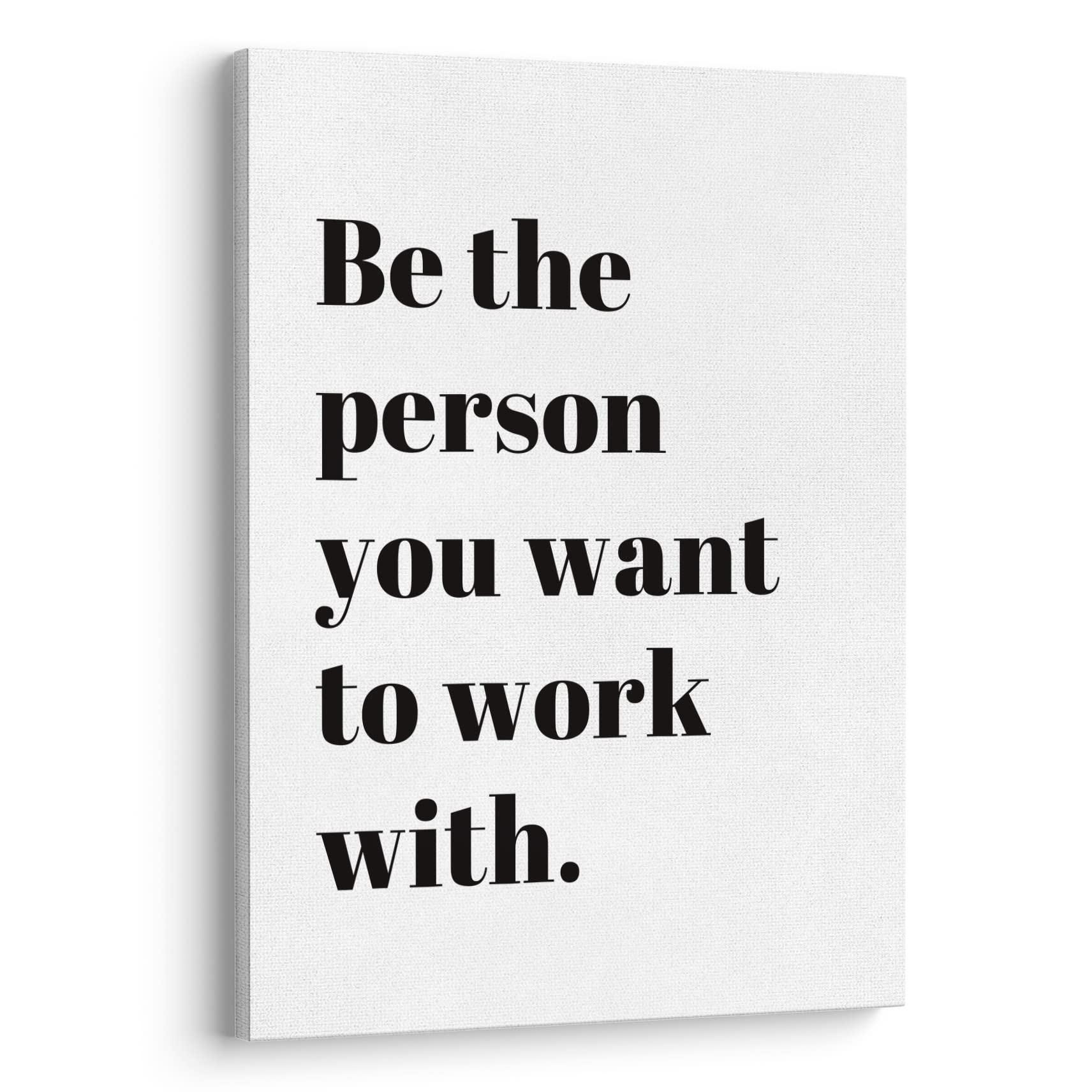 XWELLDAN Be The Person You Want to Work With Inspirational Quote Wall Art Canvas Prints,Team Work Motivational Quotes Wall Art D